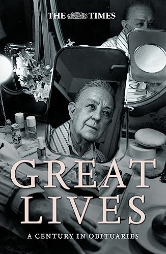 9780007201693: The Times Great Lives: A Century in Obituaries