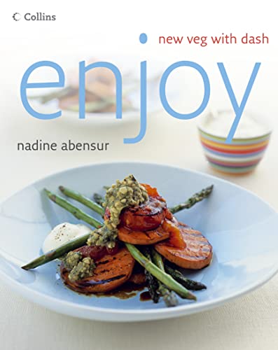 9780007201716: Enjoy: New veg with dash