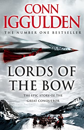 Beispielbild fr Lords of the Bow: The Epic Story of the Great Conqueror zum Verkauf von WorldofBooks