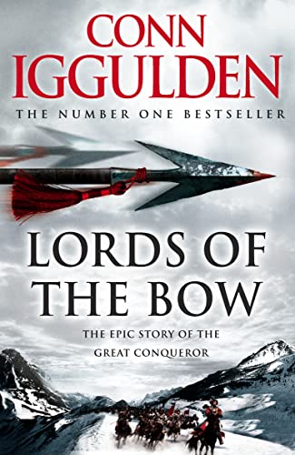 Imagen de archivo de Lords of the Bow: The Epic Story of the Great Conqueror a la venta por AwesomeBooks