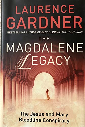 9780007201860: The Magdalene Legacy: The Jesus and Mary Bloodline Conspiracy