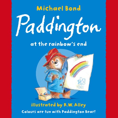 Beispielbild fr Paddington at the Rainbow  s End zum Verkauf von WorldofBooks