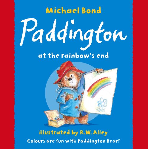 Stock image for Paddington at the Rainbow's End for sale by Wonder Book