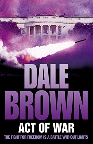 Act of War (9780007202393) by Dale Brown