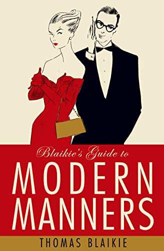 Stock image for Blaikie's Guide to Modern Manners for sale by Better World Books