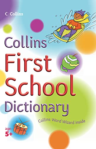 Imagen de archivo de Collins Primary Dictionaries    Collins First School Dictionary a la venta por AwesomeBooks