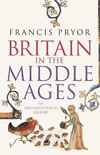 9780007203611: Britain in the Middle Ages: An Archaeological History