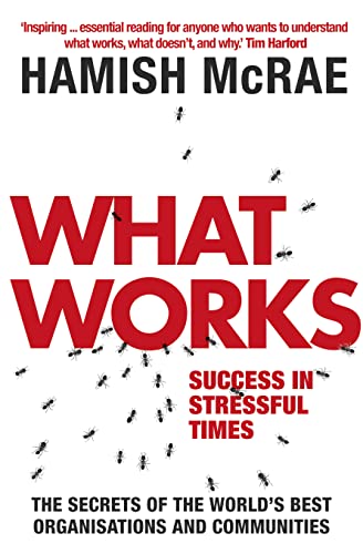 9780007203789: What Works: Success in Stressful Times
