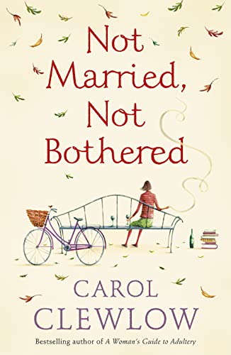 9780007204007: Not Married, Not Bothered: An ABC for Spinsters
