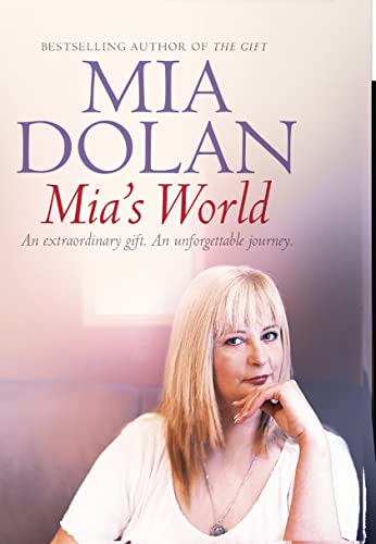 9780007204083: Mia's World: An Extraordinary Gift. an Unforgettable Journey