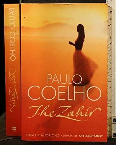 Imagen de archivo de The Zahir: A Novel of Love, Longing and Obsession a la venta por Half Price Books Inc.