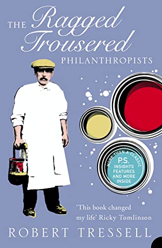Stock image for The Ragged Trousered Philanthropists (Harper Perennial Modern Classics) for sale by Better World Books