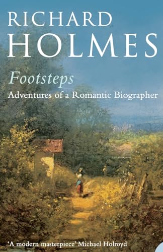 Beispielbild fr Footsteps: The Adventures of a Romantic Biographer zum Verkauf von Anybook.com