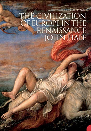 9780007204632: The Civilization of Europe in the Renaissance [Idioma Ingls]