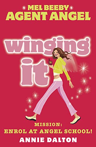 Stock image for Mel Beeby, Agent Angel (1)    Winging It for sale by AwesomeBooks