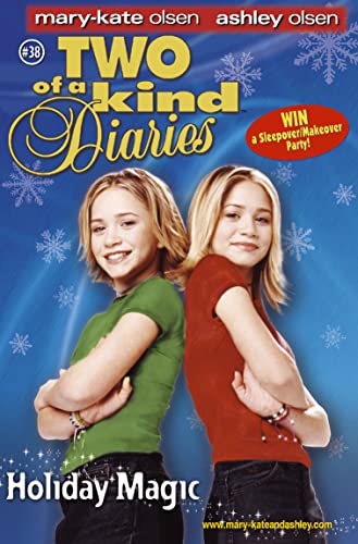 9780007204823: Holiday Magic (Two of a Kind Diaries) (Mary-Kate and Ashley # 38)