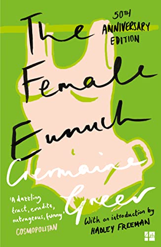 9780007205011: Female Eunuch (Harper Perennial Modern Classics)