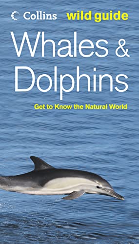 Beispielbild fr Whales and Dolphins (Collins Wild Guide) zum Verkauf von ThriftBooks-Dallas
