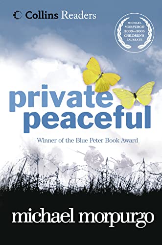 Stock image for Private Peaceful: Show your students how much they can love reading with this poignant story of the First World War from Children's Laureate Michael Morpurgo (Collins Readers) for sale by WorldofBooks