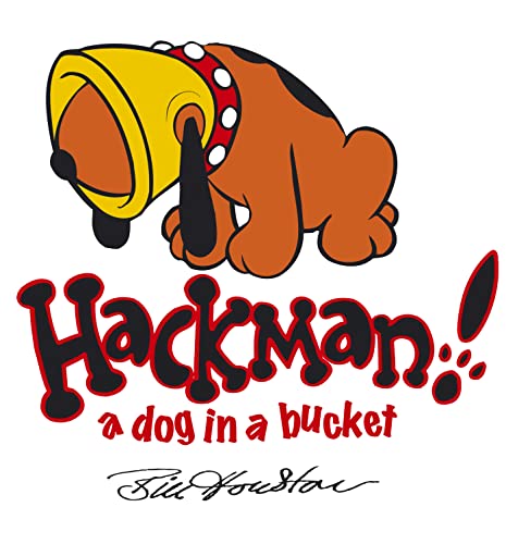 Stock image for Hackman: A Dog in a Bucket! for sale by WorldofBooks
