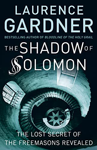 The Shadow of Solomon: The Lost Secret of the Freemasons Revealed