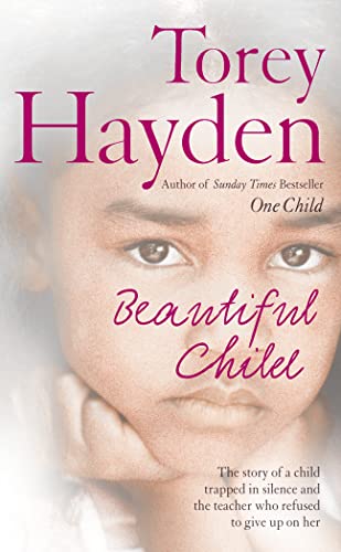 Imagen de archivo de Beautiful Child : The Story of a Child Trapped in Silence and the Teacher Who Refused to Give up on Her a la venta por Better World Books