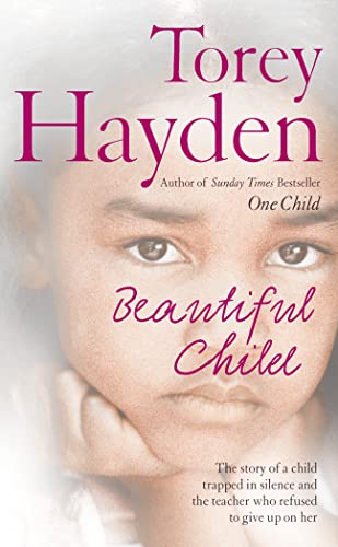 Stock image for Beautiful Child: The story of a child trapped in silence and the teacher who refused to give up on her for sale by AwesomeBooks