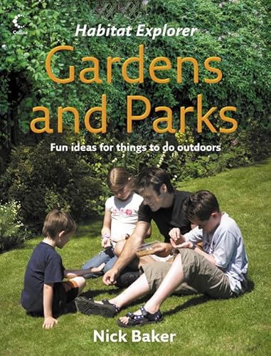 9780007207664: Gardens and Parks (Habitat Explorer)
