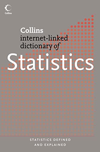 Stock image for Collins Internet-Linked Dictionary of - Statistics (Collins Dictionary of) for sale by AwesomeBooks