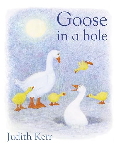 Stock image for Goose in a Hole for sale by Better World Books