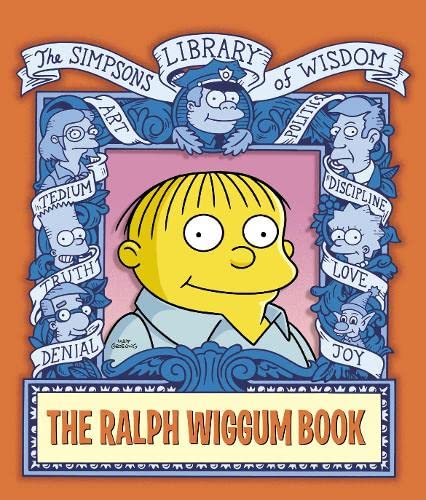 Beispielbild fr The Ralph Wiggum Book (The Simpsons Library of Wisdom) zum Verkauf von AwesomeBooks