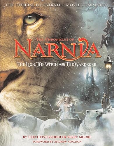 Stock image for The Lion, the Witch and the Wardrobe: The Official Illustrated Movie Companion (The Chronicles of Narnia) for sale by AwesomeBooks