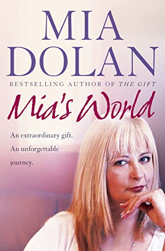 Beispielbild fr MIA  S WORLD: An Extraordinary Gift. An Unforgettable Journey zum Verkauf von WorldofBooks