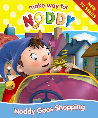 9780007208982: Make Way for Noddy (9) – Noddy Goes Shopping: No. 9 (