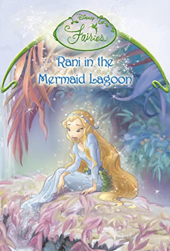 Imagen de archivo de Disney Fairies " Rani in the Mermaids Lagoon: Chapter Book: Bk. 5 a la venta por WorldofBooks