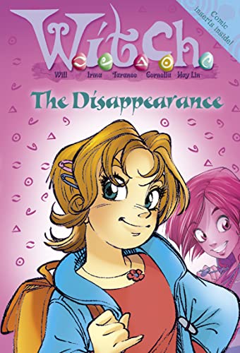 Stock image for W.i.t.c.h. Novels (2)  " The Disappearance: No. 2 (WITCH Novels S.) for sale by WorldofBooks