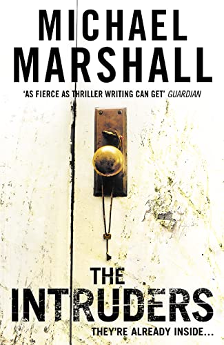 Intruders - Marshall, Michael: 9780008114961 - AbeBooks