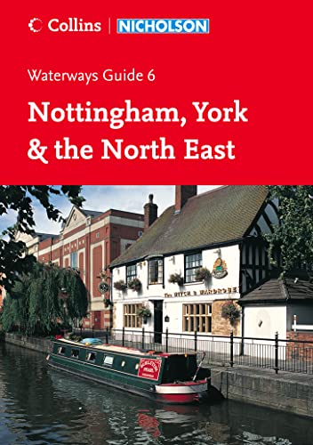 Stock image for Nottingham, York and the North East (Collins/Nicholson Waterways Guides, Book 6) [Hardcover] for sale by Re-Read Ltd