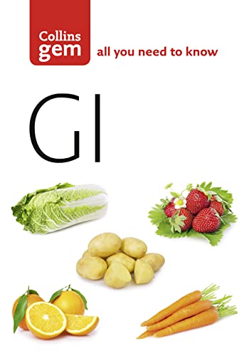 9780007211395: Gi: How to Succeed Using a Glycaemic Index Diet (Collins Gem)