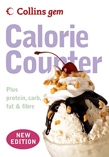 Collins Gem Calorie Counter: Plus Protein, Carb, Fat & Fibre (9780007211500) by Collins UK