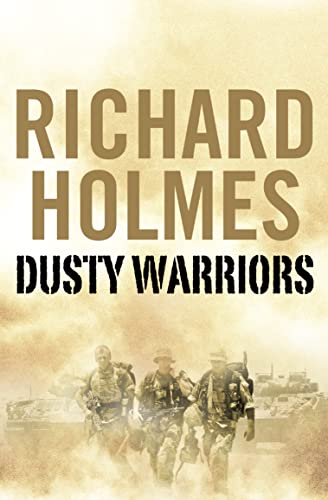 Stock image for Dusty Warriors: Modern Soldiers at War for sale by AwesomeBooks