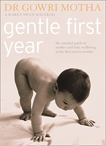 9780007213054: GENTLE FIRST YEAR: The Essential Guide to Mother and Baby Wellbeing in the First Twelve Months