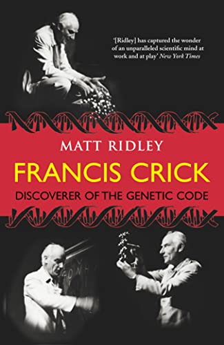 Stock image for Francis Crick: Discoverer of the Genetic Code (Eminent Lives) for sale by WorldofBooks