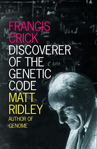 Stock image for Francis Crick: Discoverer of the Genetic Code (Eminent Lives) for sale by HPB Inc.