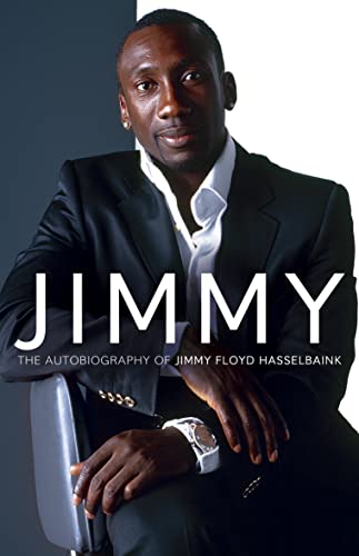 9780007213870: Jimmy: The Autobiography of Jimmy Floyd Hasselbaink