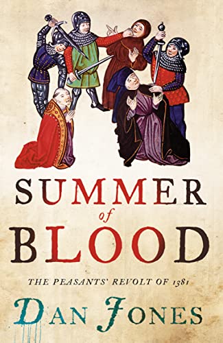 Stock image for Summer of Blood: The Peasants' Revolt of 1381 for sale by WorldofBooks