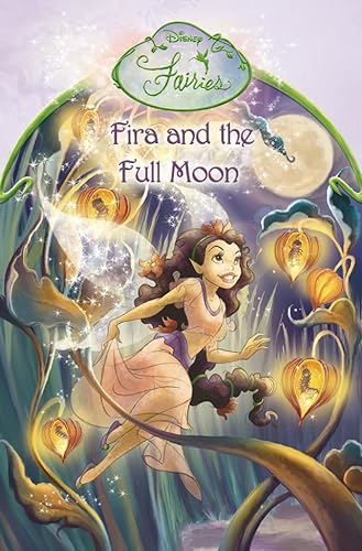9780007213993: Fira and the Full Moon: Chapter Book (Disney Fairies)