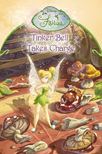Stock image for Tinker Bell Takes Charge: Chapter Book (Disney Fairies) for sale by WorldofBooks
