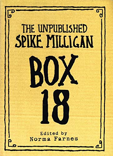 Imagen de archivo de Box 18: The Unpublished Spike Milligan a la venta por WorldofBooks