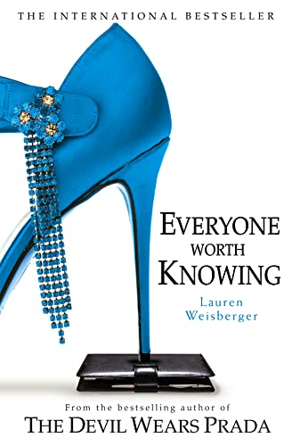 Everyone Worth Knowing (9780007214525) by Weisberger, Lauren
